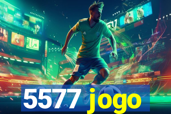 5577 jogo